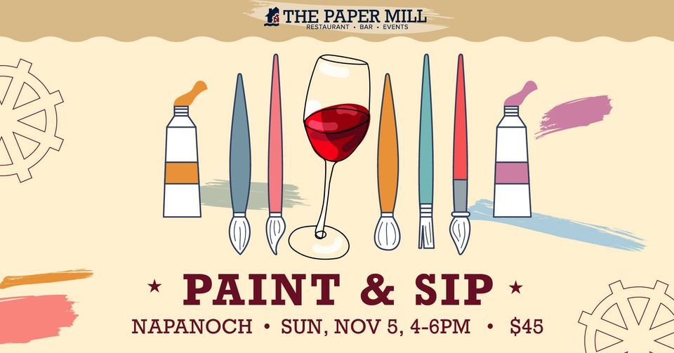 Paint & Sip at The Paper Mill Get creative while you drink!, The