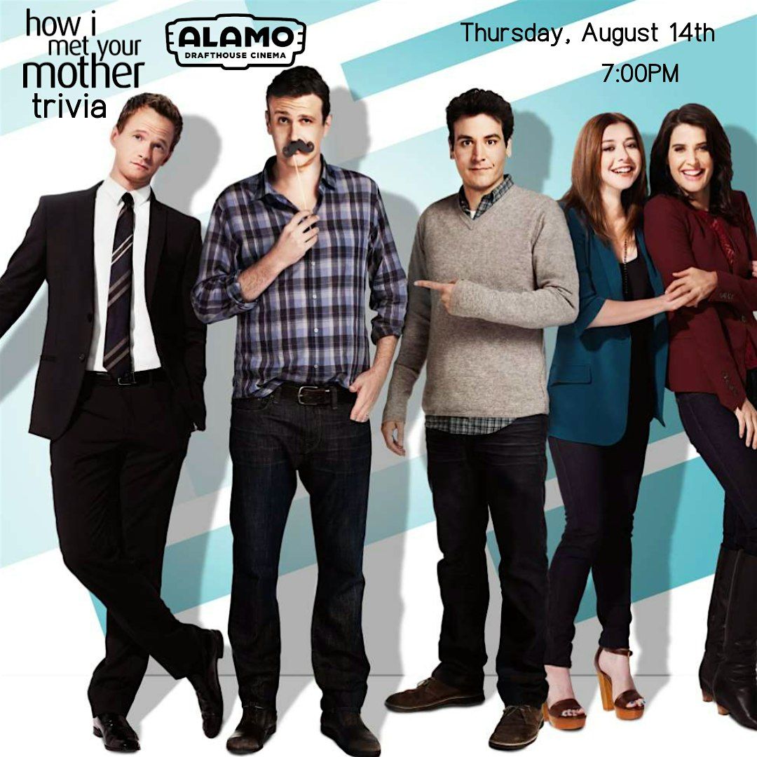 How I Met Your Mother Trivia at Alamo Drafthouse Cinema Charlottesville, 14 August | Event in Charlottesville