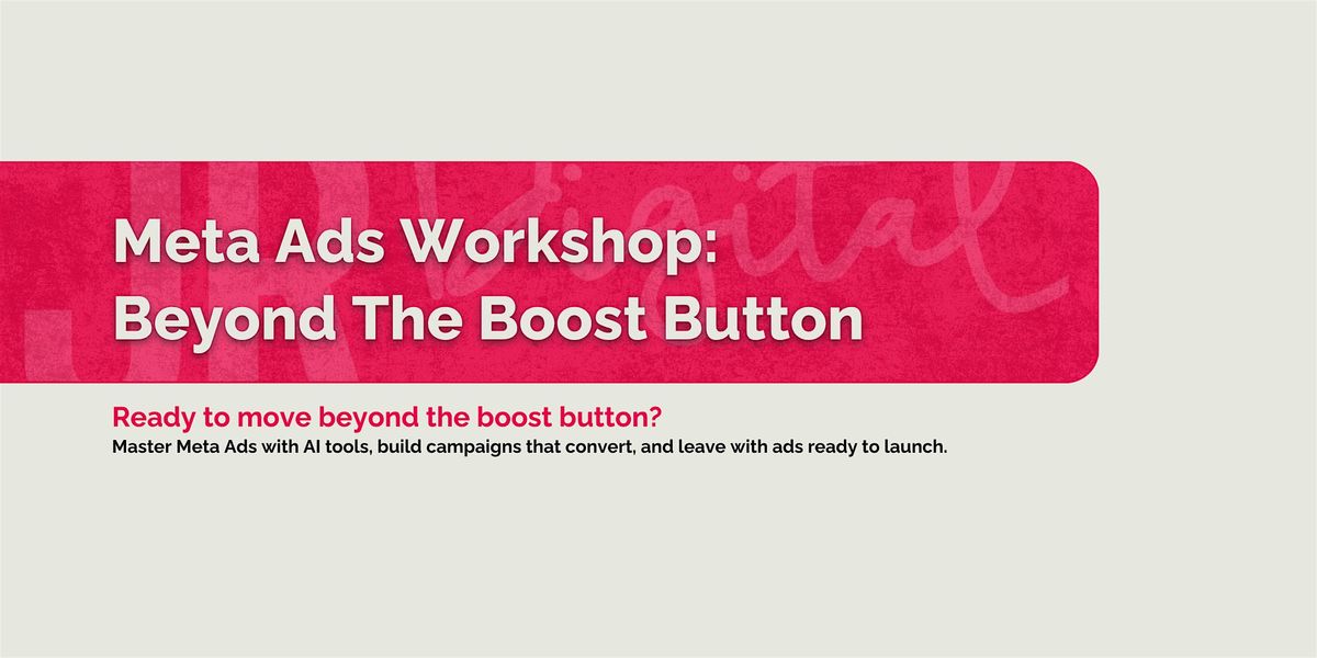 Meta Ads Workshop: Beyond The Boost Button, 12 November | Event in Fitzgibbon | AllEvents