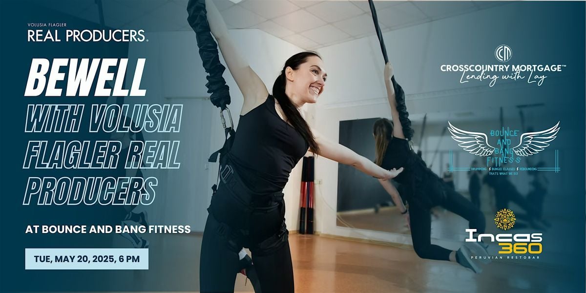 BeWell with Volusia Flagler Real Producers at Bounce and Bang Fitness, 20 May | Event in Port Orange | AllEvents