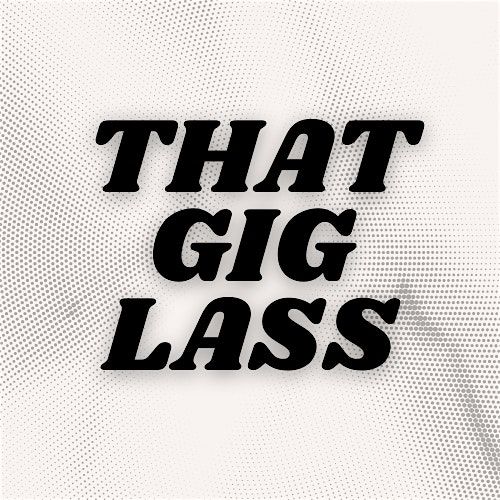 That Gig lass, 12 July | Event in Newcastle upon Tyne | AllEvents