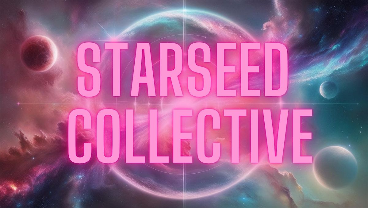 StarSeed Collective | Event in Minneapolis | AllEvents
