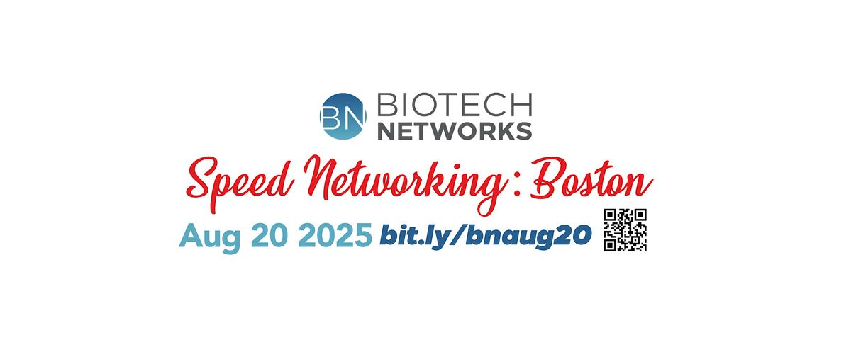 Biotech Networks Speed Networking Boston August 20 2025, 20 August | Event in Cambridge | AllEvents