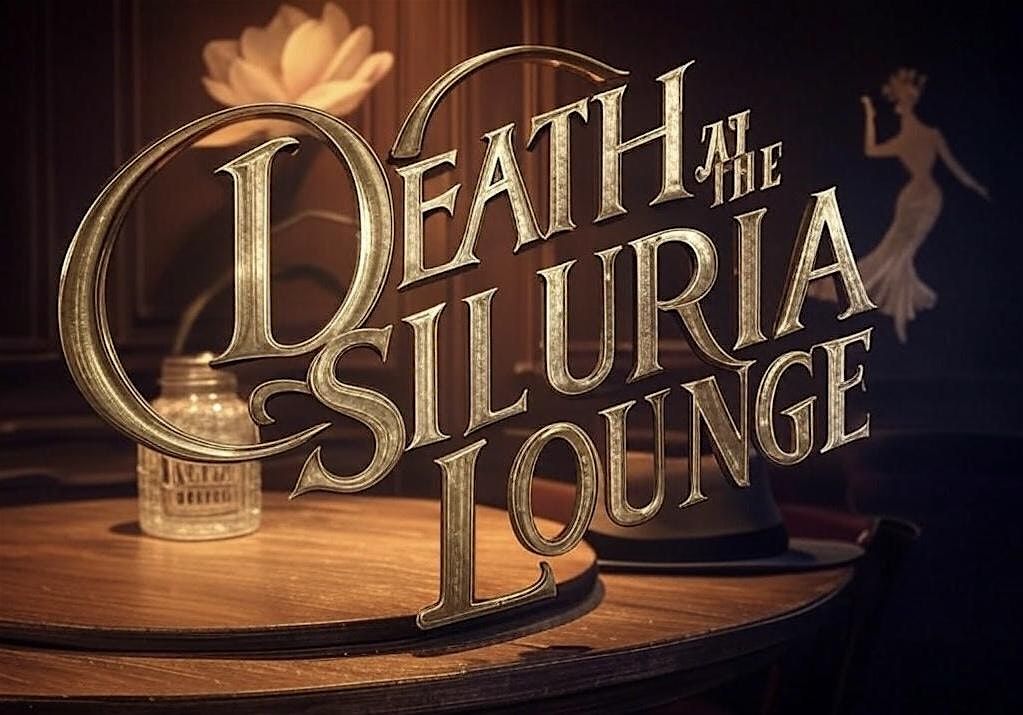 M**der Mystery Dinner!!  Death at the Siluria  Lounge., 20 July | Event in Alabaster | AllEvents