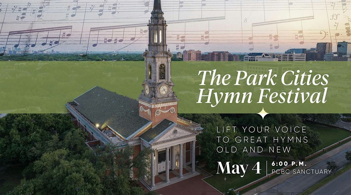 Park Cities Hymn Festival, 4 May | Event in Dallas | AllEvents