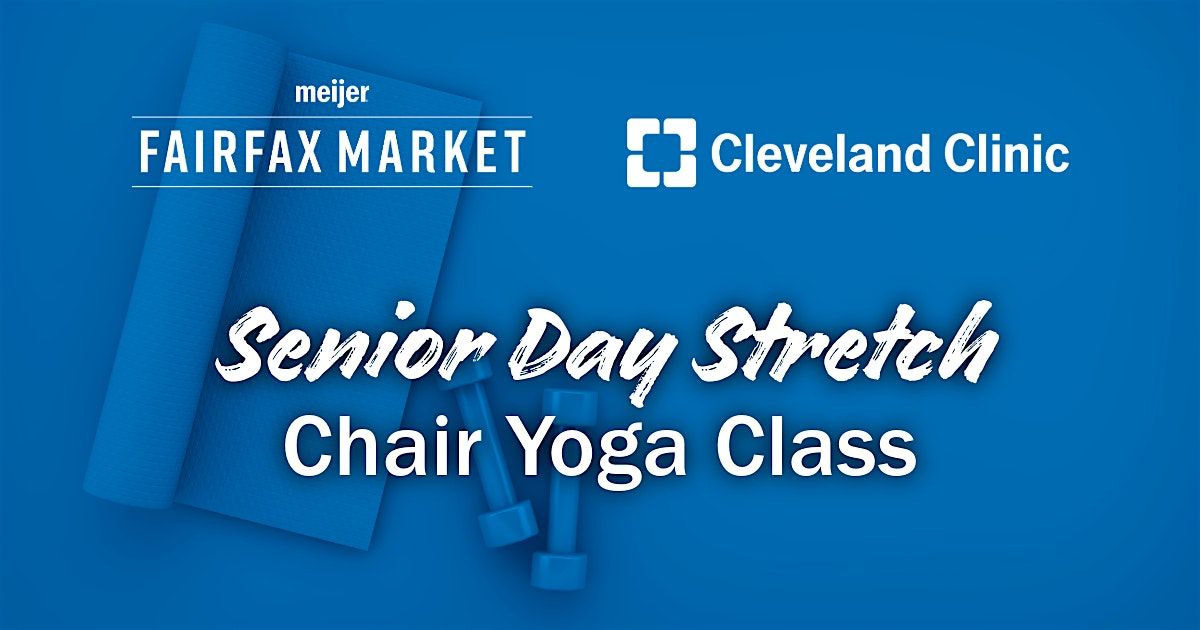 Senior Day Stretch: Chair Yoga Class with Cleveland Clinic, 22 May | Event in Cleveland | AllEvents