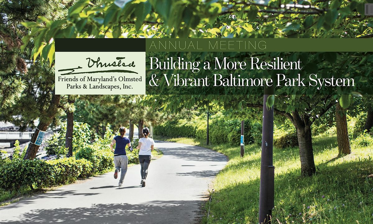 Annual Meeting: Building a More Resilient  & Vibrant Baltimore Park System, 24 October | Event in Baltimore