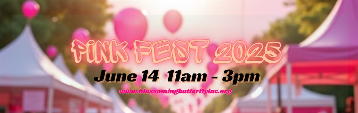 PinkFest 2025: A Day of Connection, Awareness & Action, Celebration ...