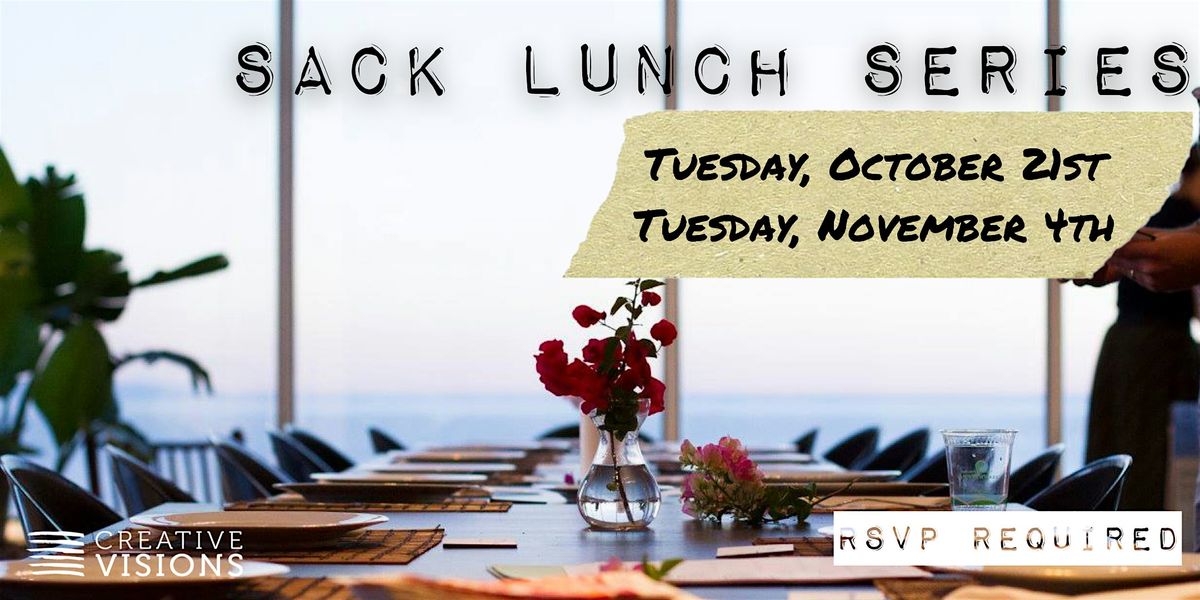 Creative Visions Sack Lunch Series, 21 October | Event in Malibu | AllEvents