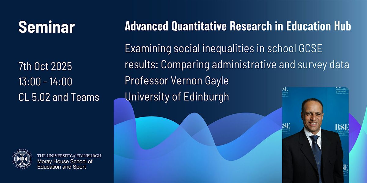 AQRiE Seminar — Examining Social Inequalities in GCSE Results | Event in Edinburgh | AllEvents