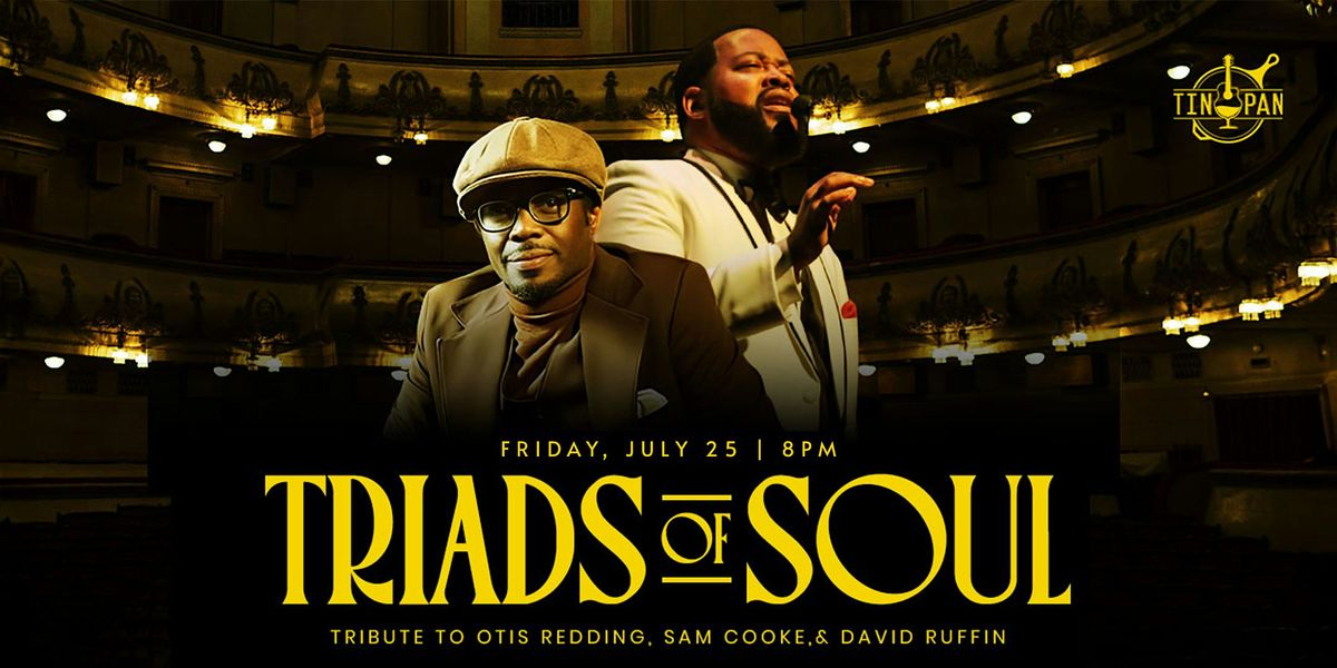 “Triads of Soul” Tribute to Otis Redding, Sam Cooke & David Ruffin, 25 July | Event in Richmond | AllEvents