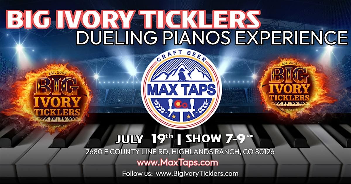Big Ivory Ticklers Dueling Pianos Official Tour | Centennial, CO, 19 July | Event in Englewood | AllEvents