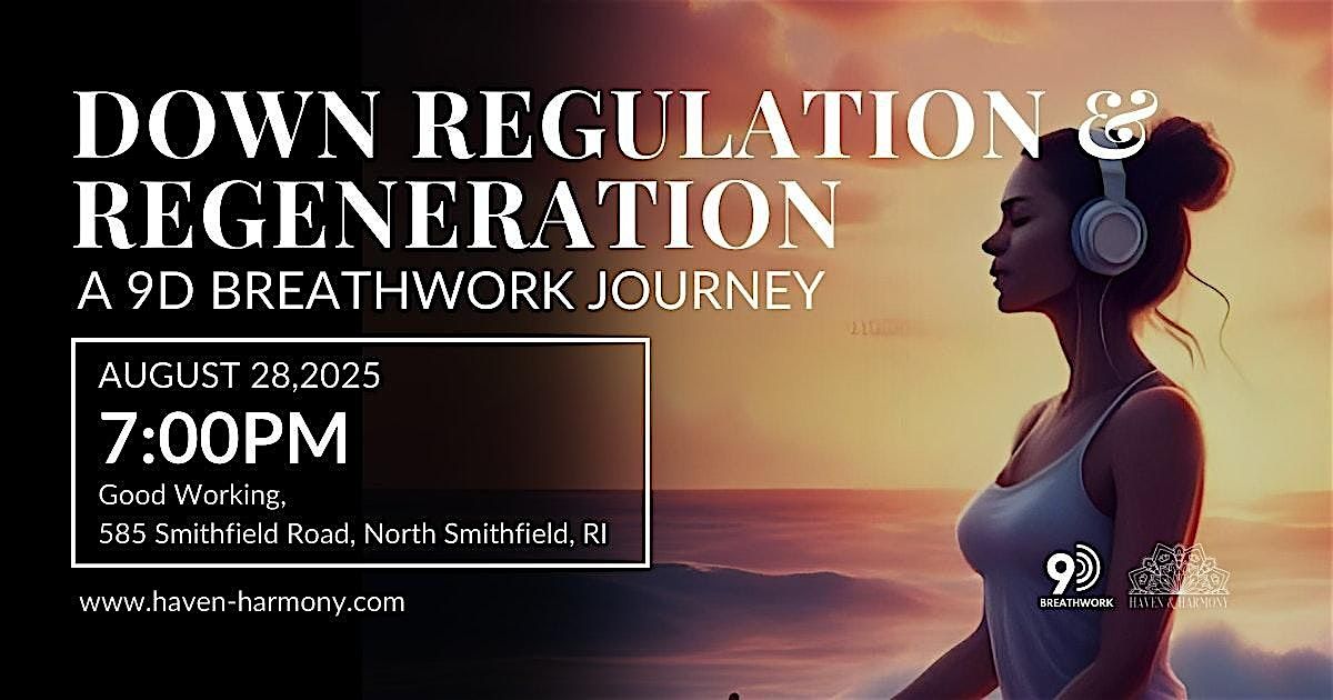 Down Regulation & Regeneration- A 9D Breathwork Experience, 28 August | Event in North Smithfield | AllEvents
