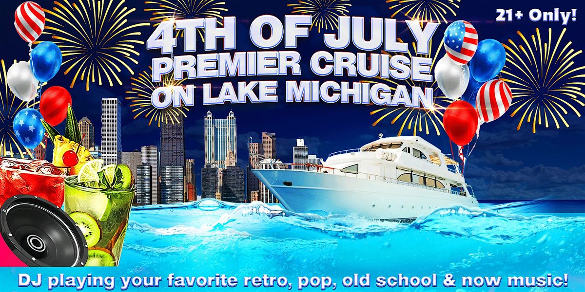 4th of July Premier Cruise on Lake Michigan, 4 July | Event in Chicago | AllEvents