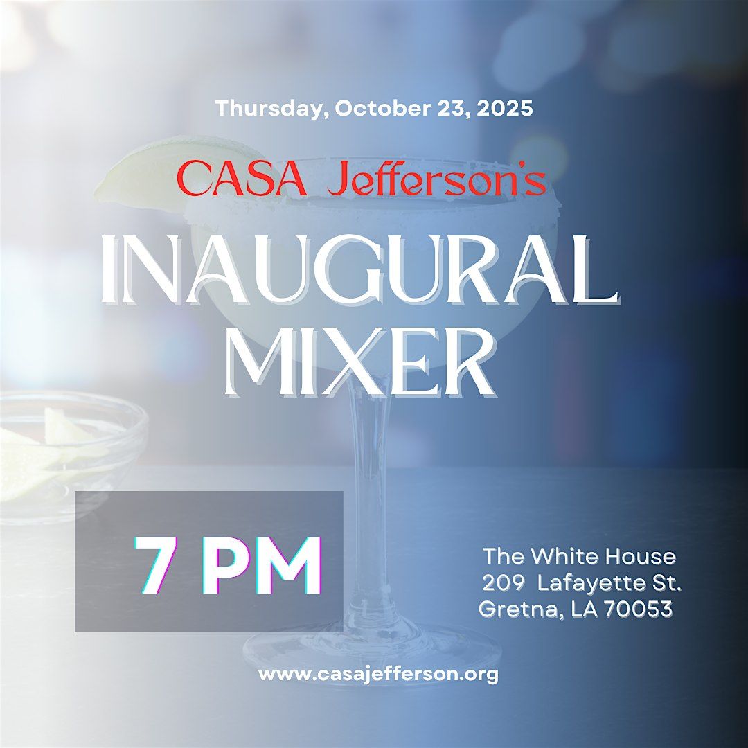 CASA Jefferson's Inaugural Mixer, 23 October | Event in Gretna | AllEvents