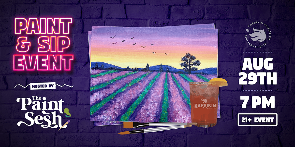 Paint & Sip Painting Event in Fairfax, OH – “Lavender Fields” at Karrikin S, 29 August | AllEvents
