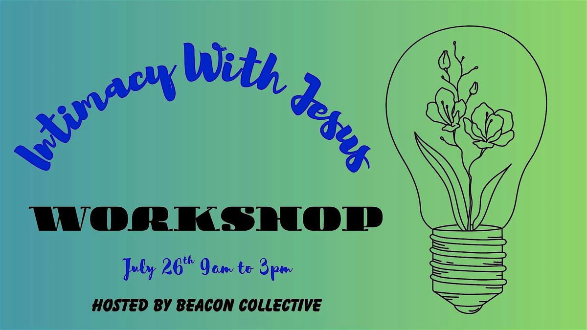 Intimacy With Jesus Workshop, 26 July | Event in Cambridge | AllEvents