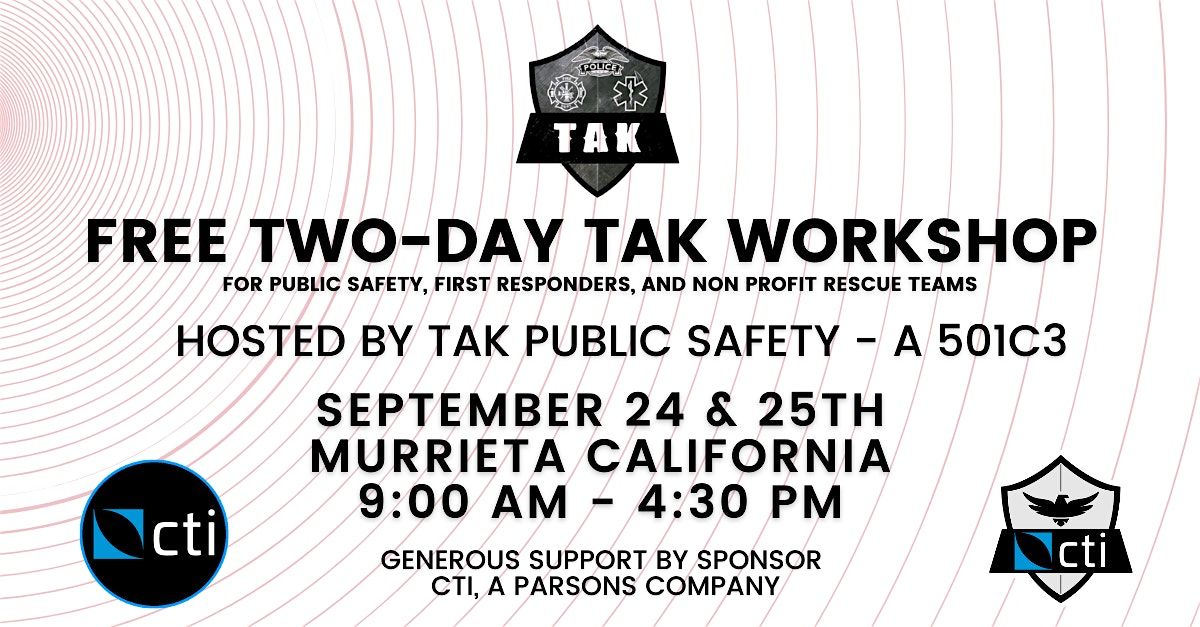 FREE TAK WORKSHOP for Public Safety Responders and Non Profit Organizations, 24 September | Event in Murrieta