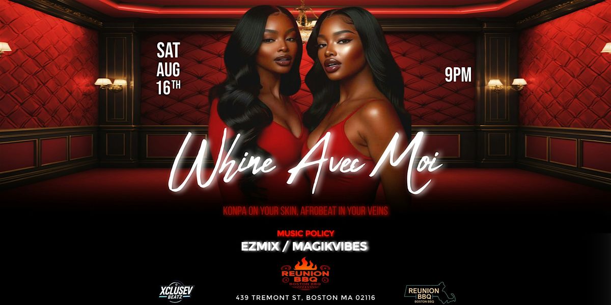WHINE AVEC MOI, 16 August | Event in Boston | AllEvents