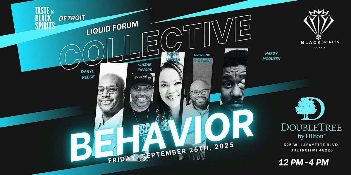 TOBS- LIQUID FORUM " COLLECTIVE BEHAVIOR " SPEAKER SERIES 2025, 26 September | Event in Detroit
