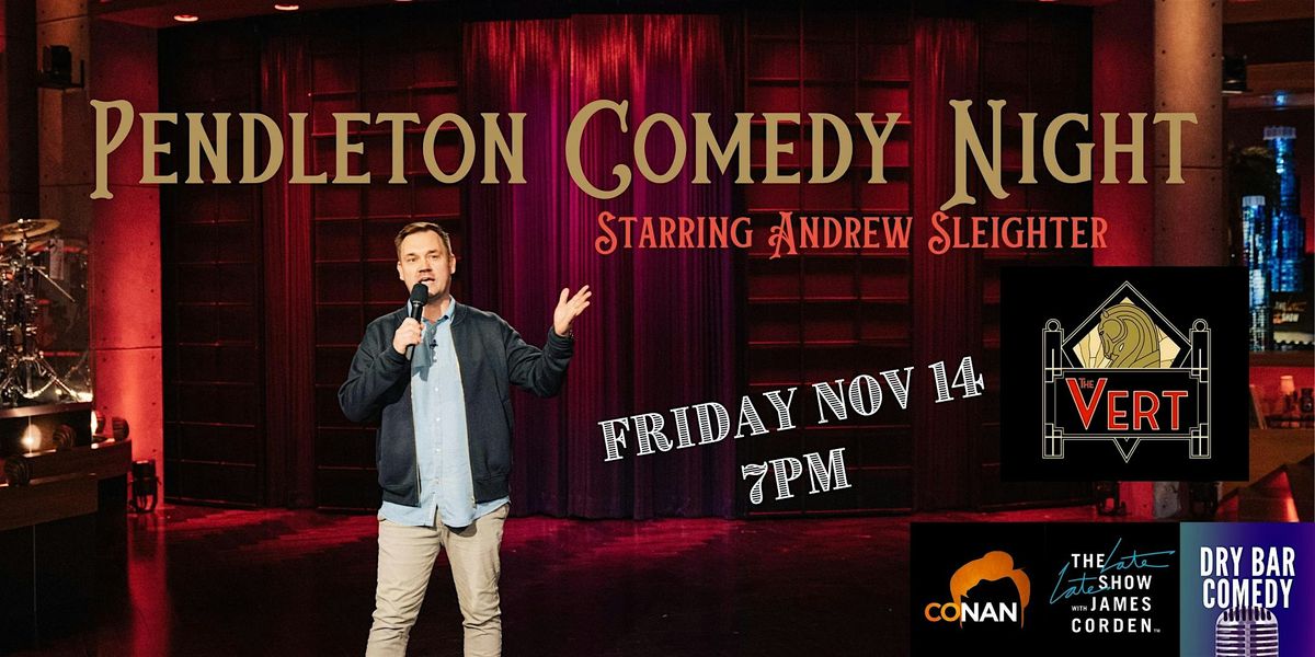 Pendleton Comedy Night Starring Andrew Sleighter, 14 November | Event in Pendleton | AllEvents