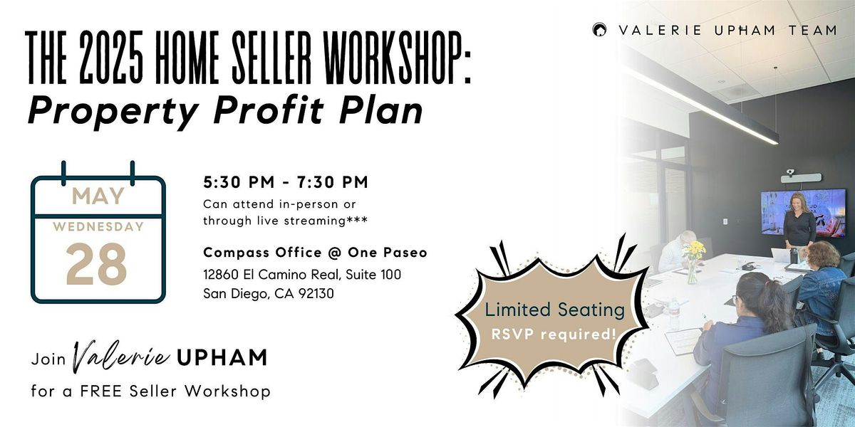 The 2025 Home Seller Workshop: Property Profit Plan - May 28, 28 May | Event in San Diego | AllEvents
