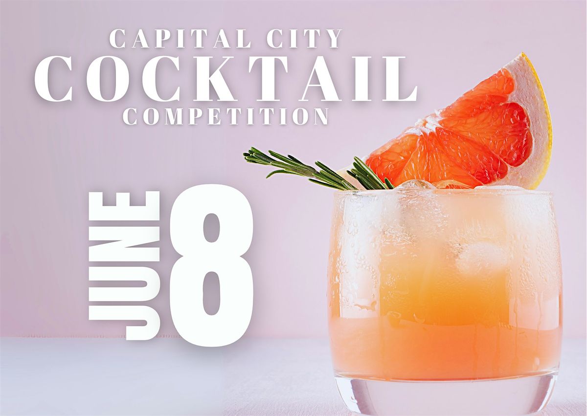 The Capital City Cocktail Competition, 8 June | Event in Columbia | AllEvents
