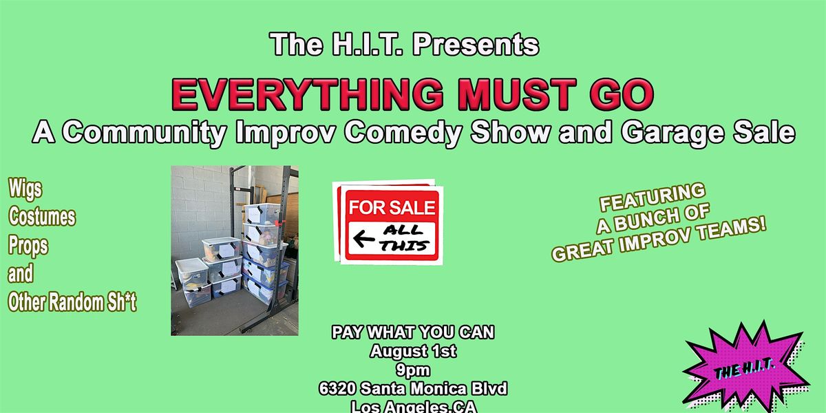 EVERYTHING MUST GO!, 1 August | Event in Los Angeles | AllEvents