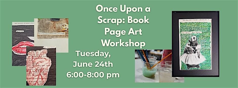 Once Upon a Scrap: Book Page Art Workshop | Event in San Francisco | AllEvents