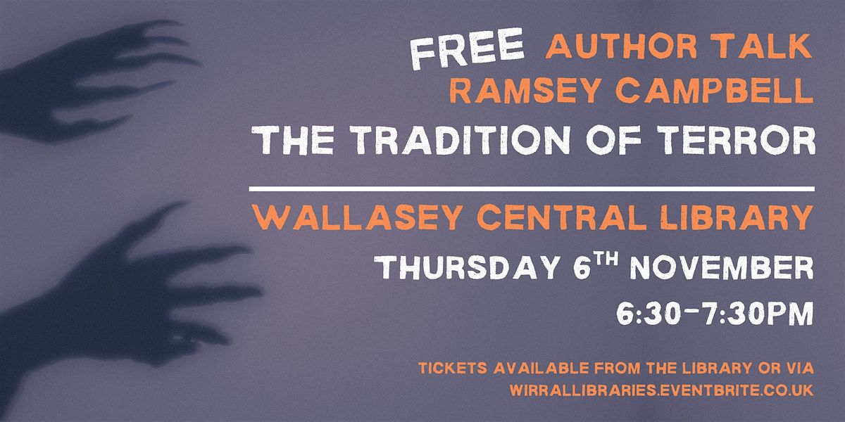 Ramsey Campbell The Tradition of Terror, 6 November | Event in Wallasey | AllEvents