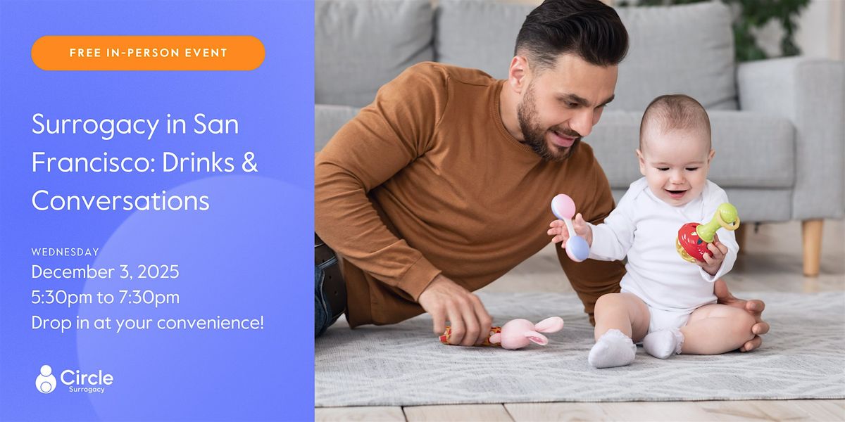 Surrogacy in San Francisco: Drinks & Conversations, 3 December | Event in Burlingame | AllEvents