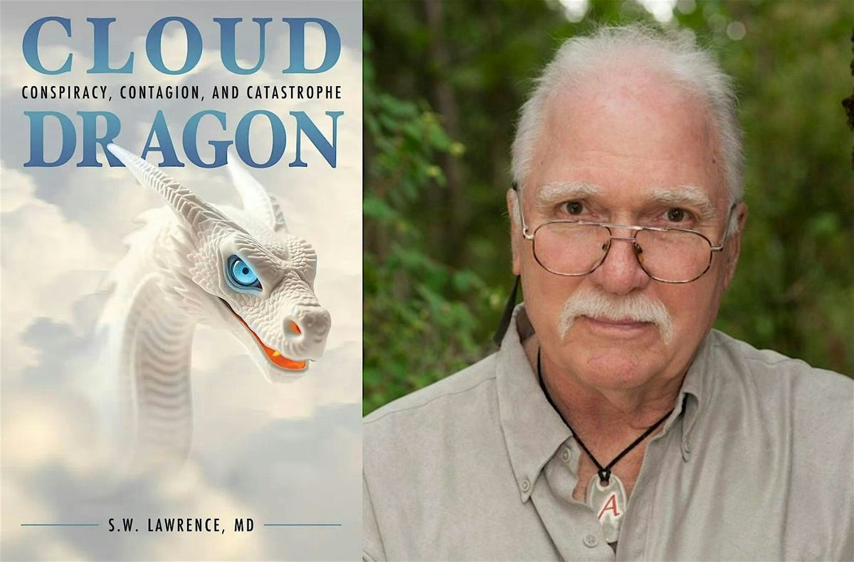S.W. Lawrence- Cloud Dragon: Conspiracy, Contagion, and Catastrophe, 30 August | Event in Bellingham | AllEvents