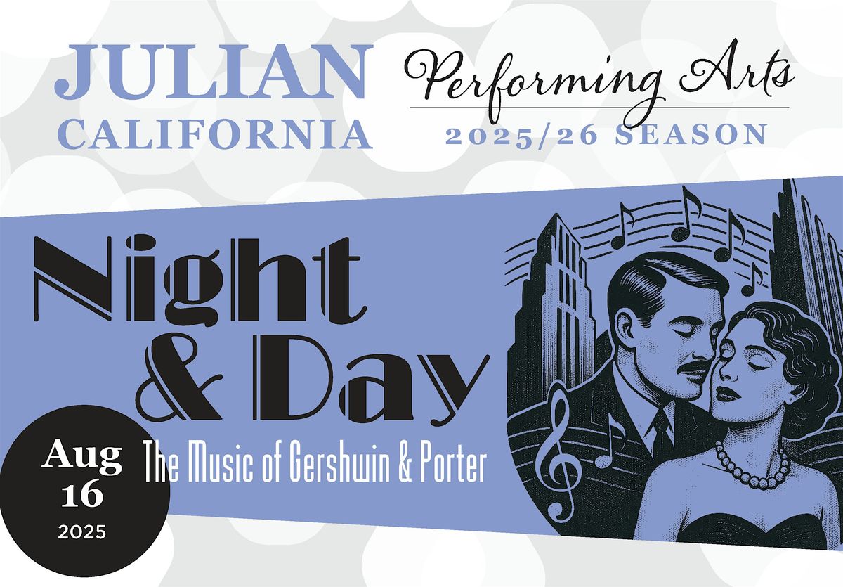 "Night and Day: The Music of Porter and Gershwin" in Julian, 16 August | Event in Julian | AllEvents