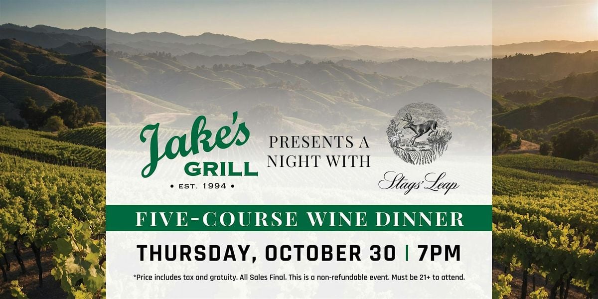 Jake's Grill + Stags Leap Wine Dinner, 30 October | Event in Portland | AllEvents