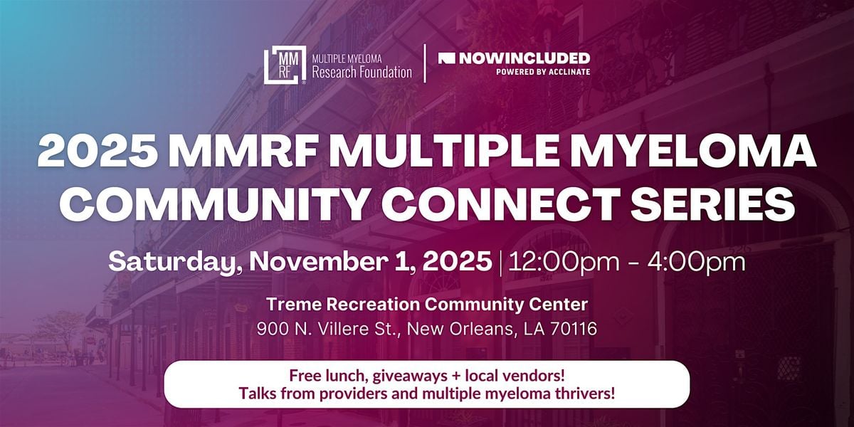 The MMRF Multiple Myeloma Community Connect - New Orleans, 1 November | Event in New Orleans | AllEvents