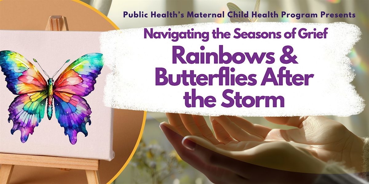 Rainbows & Butterflies After the Storm, 6 December | Event in Dayton | AllEvents