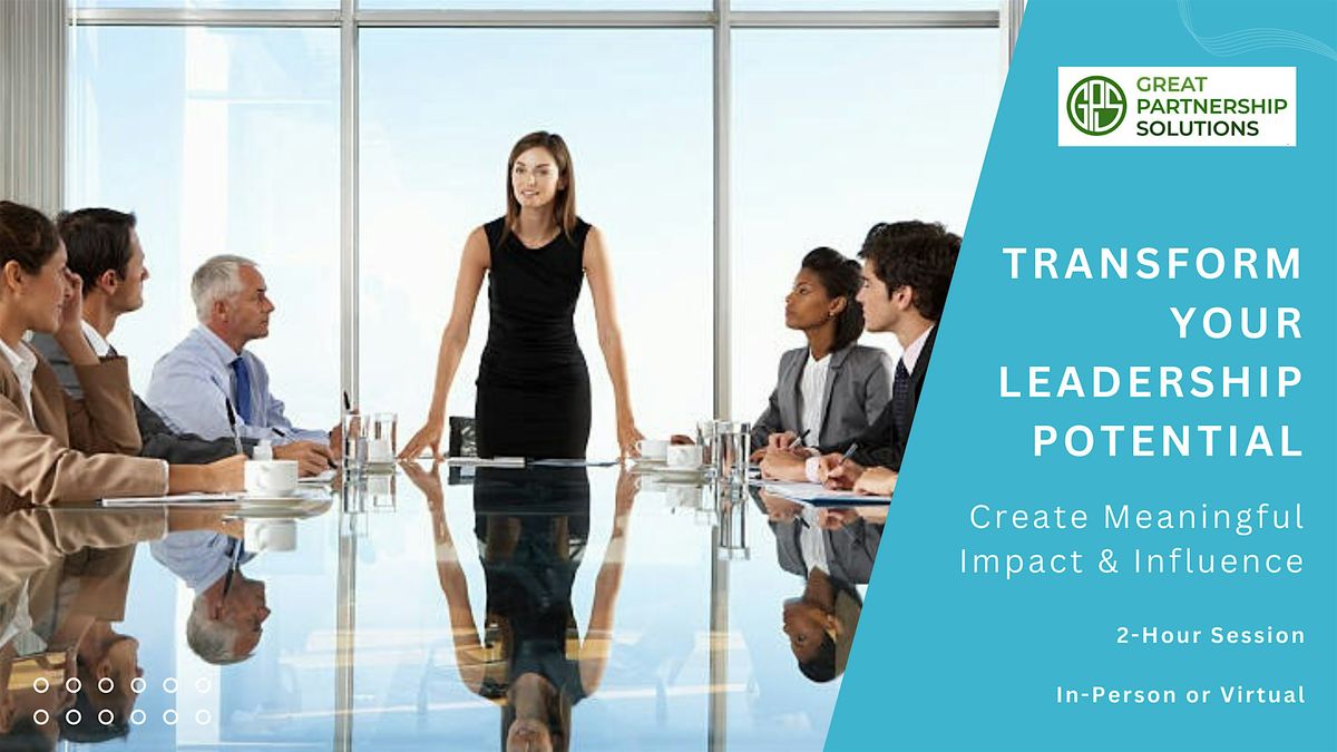 TRANSFORM YOUR LEADERSHIP POTENTIAL: Create Meaningful Impact & Influence | Event in Fort Lauderdale | AllEvents