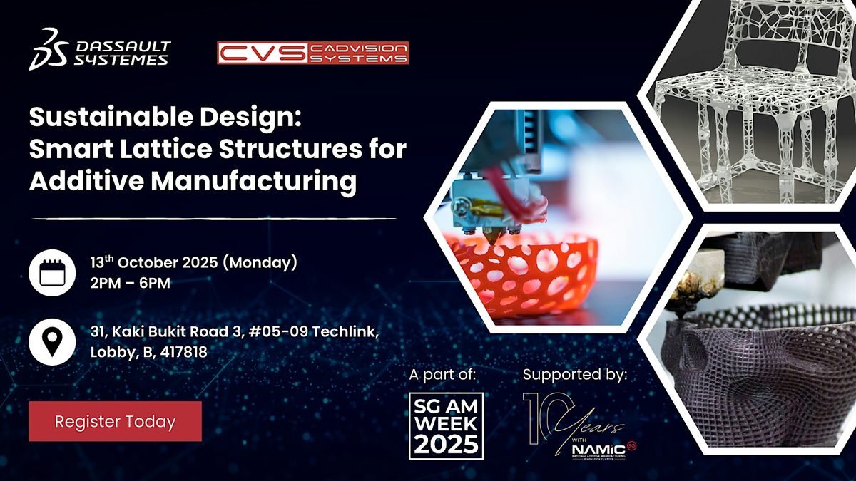 Sustainable Design: Smart Lattice Structures for AM, 13 October | Event in Paya Lebar | AllEvents