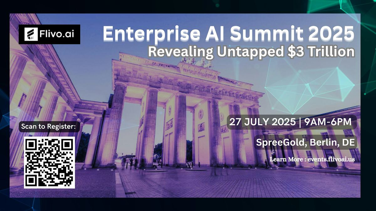 Enterprise AI Summit Berlin 2025 - Unlocking $3 Trillion | Event in Berlin | AllEvents