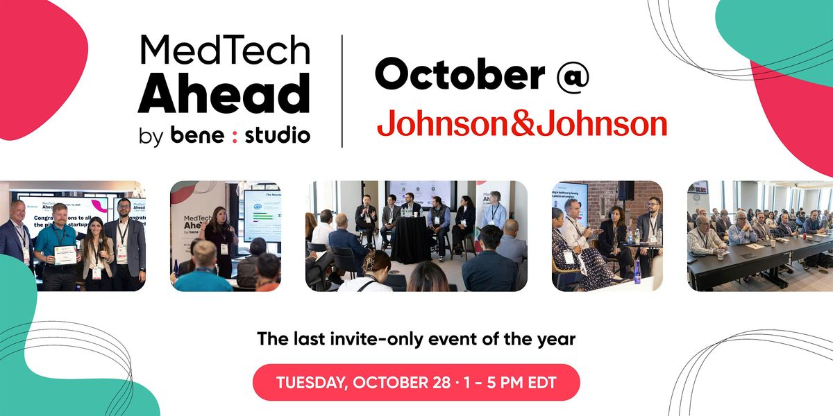 MedTech Ahead: October 2025 @ Johnson & Johnson, 28 October | Event in Boston | AllEvents