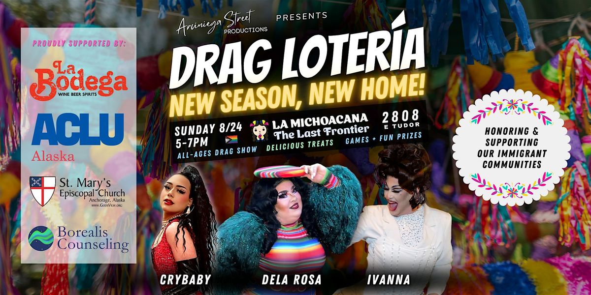 Drag Lotería: New Season, New Venue! - Sunday Show, 24 August | Event in Anchorage | AllEvents