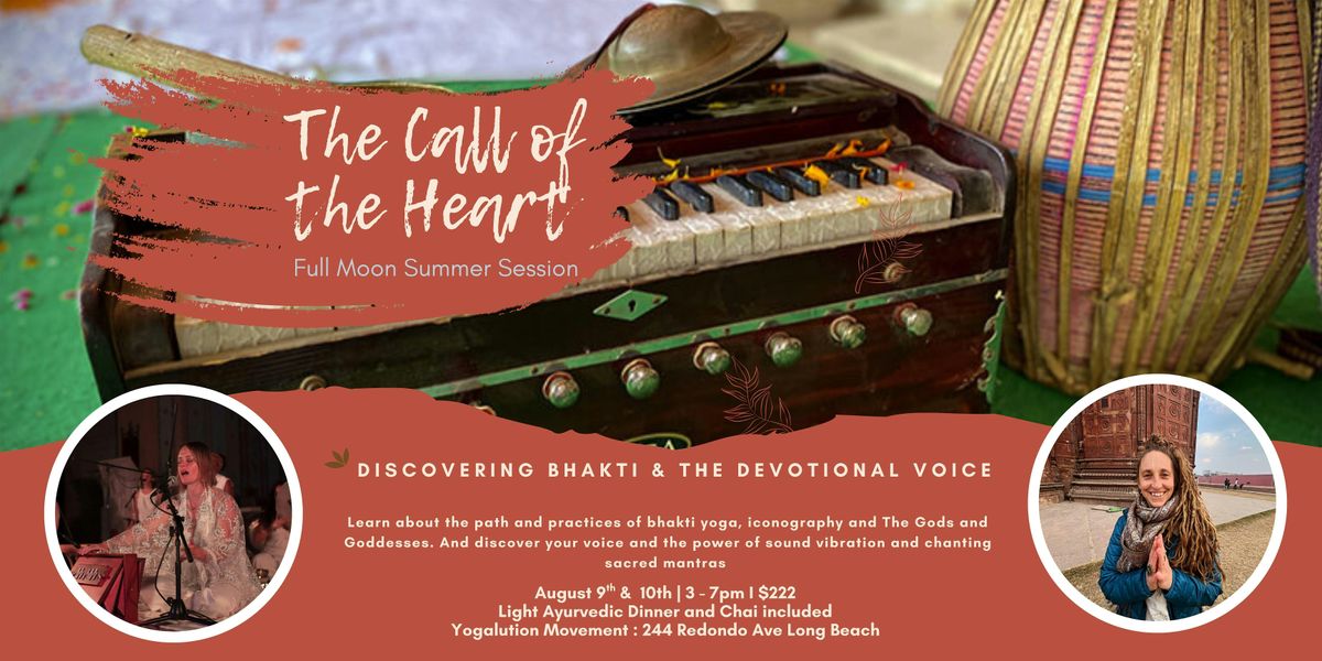 The Call of the Heart - Discovering Bhakti & the Devotional Voice, 9 August | Event in Long Beach | AllEvents