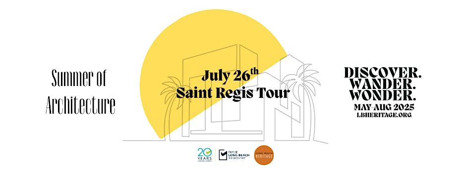 Summer of Architecture: Saint Regis Tour & Port Presentation, 26 July | Event in Long Beach | AllEvents