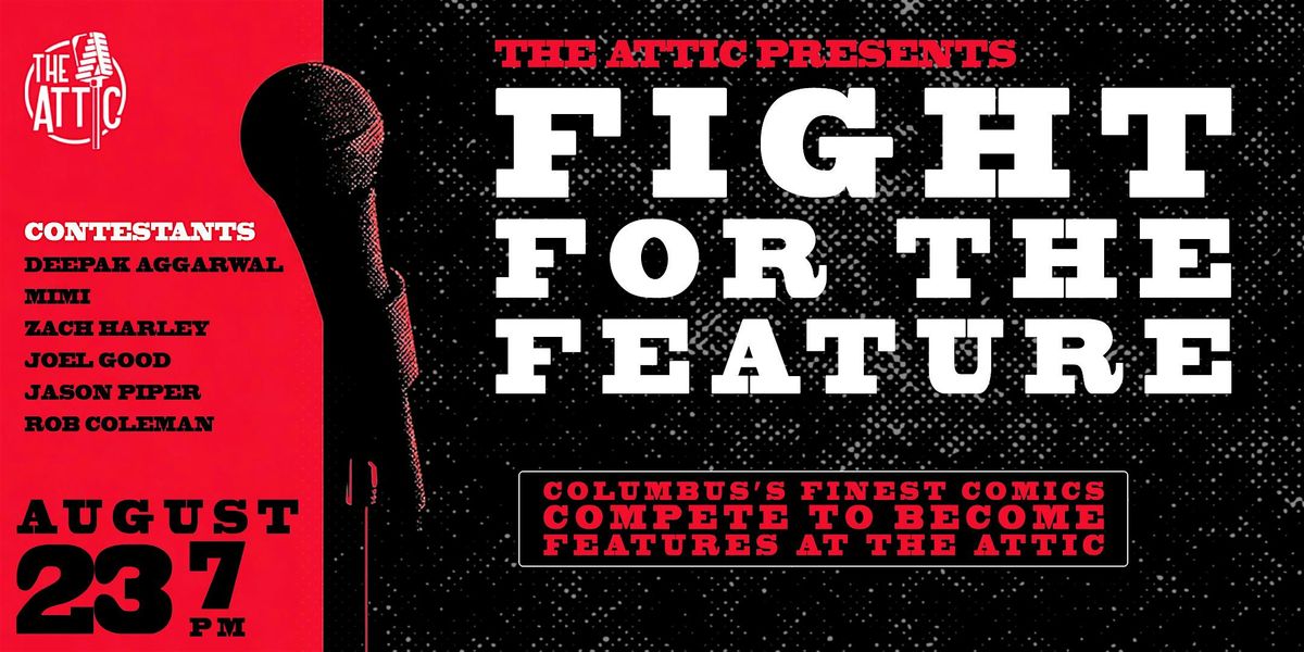 Fight For The Feature Standup Show at The Attic Comedy Club, Columbus,OH, 23 August | Event in Columbus | AllEvents
