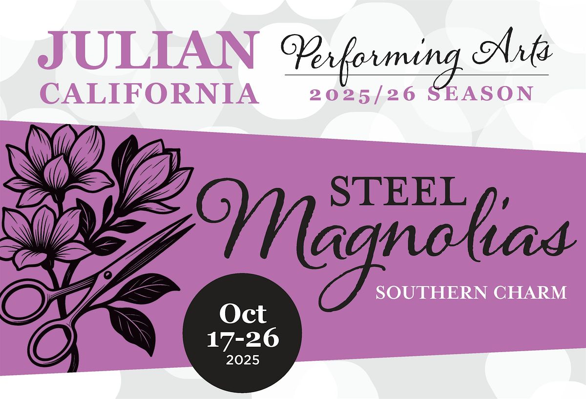 "Steel Magnolias" in Julian, 18 October | Event in Julian | AllEvents