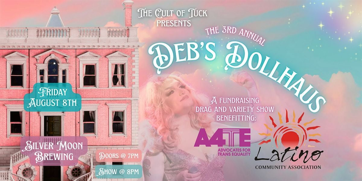 The Cult of Tuck presents: The 3rd Annual Deb's Dollhaus, 8 August | Event in Bend | AllEvents