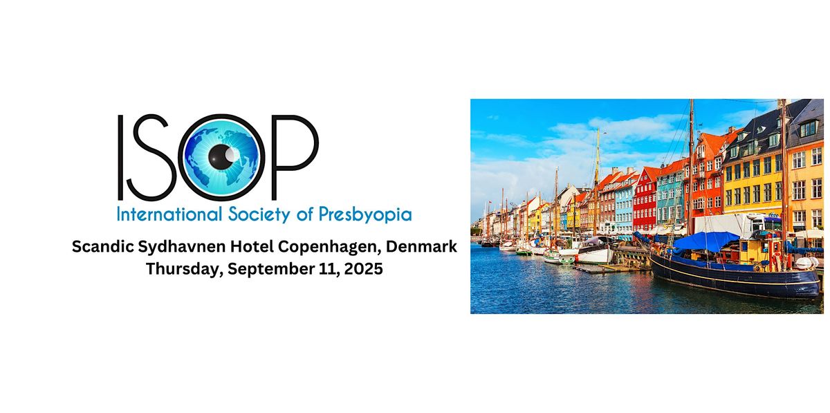 International Society of Presbyopia- PRESBYOPIA 2025, 11 September | Event in Copenhagen  | AllEvents