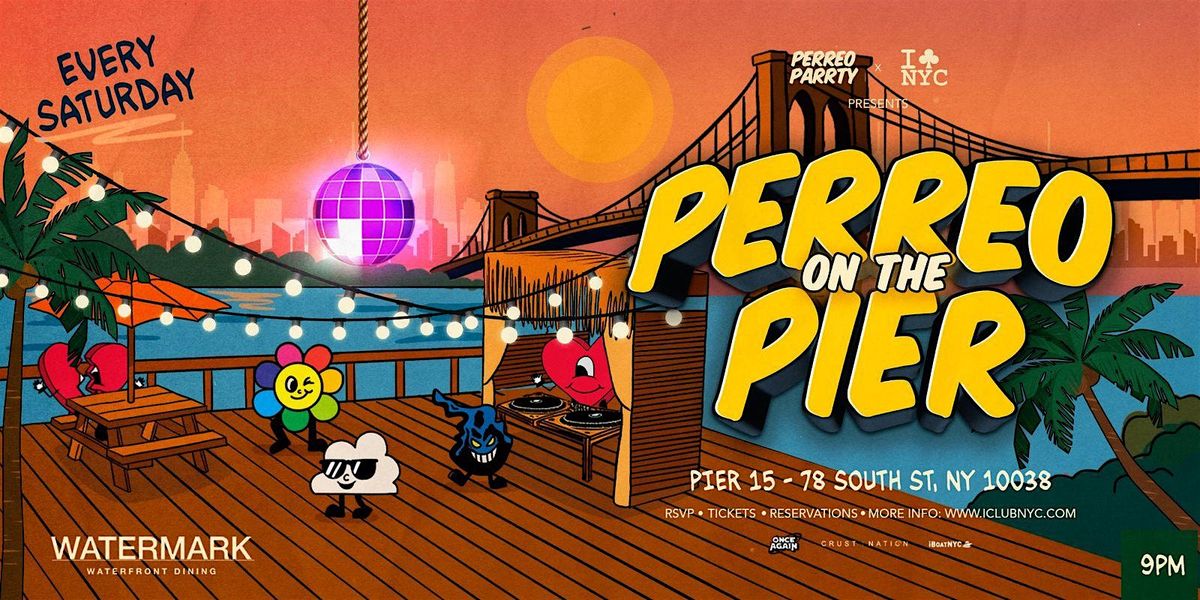 PERREO ON THE PIER - REGGAETON PARTY @ WATERMARK, 13 September | Event in New York | AllEvents