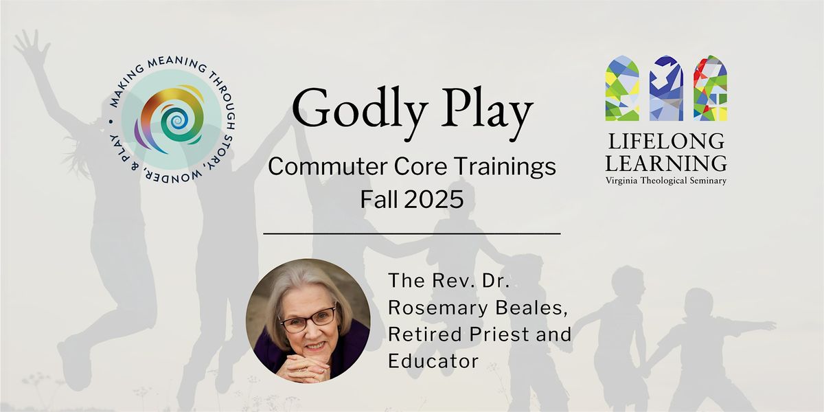 Godly Play: Commuter Core Trainings - Fall 2025, 13 September | Event in Alexandria | AllEvents