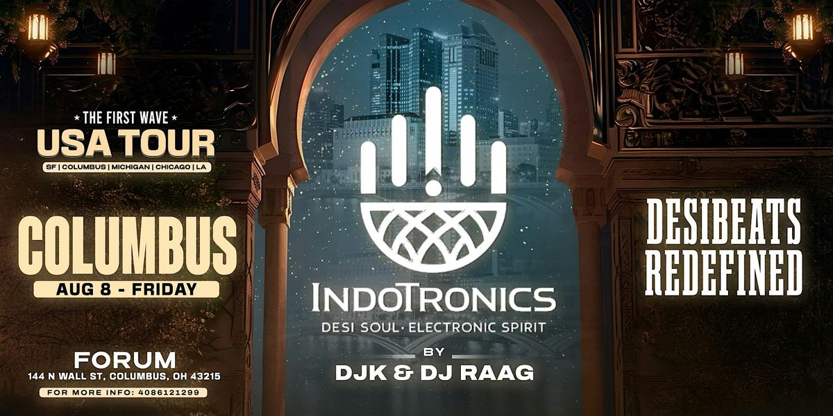 INDOTRONICS - USA TOUR | STOP #2.COLUMBUS  | AUG 8, 8 August | Event in Columbus | AllEvents